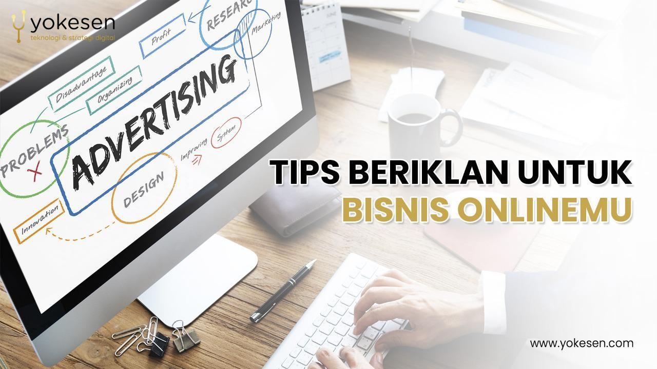 Tips Beriklan Untuk Bisnis Online